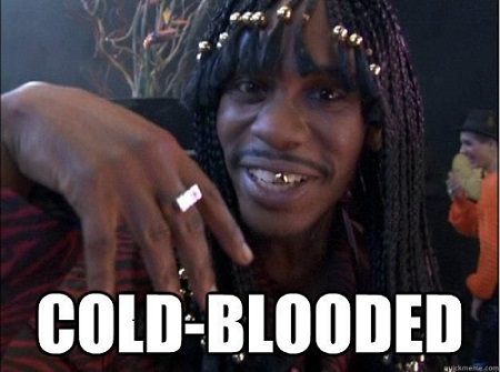 coldblooded.jpg.e29940bfb1fbf82e175d2b5e710e7861.jpg