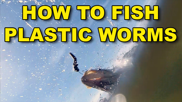 How To Fish A Plastic Worm