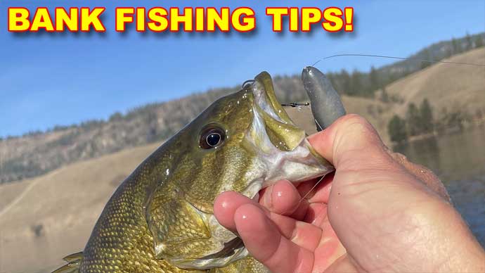 Bank fishing tips