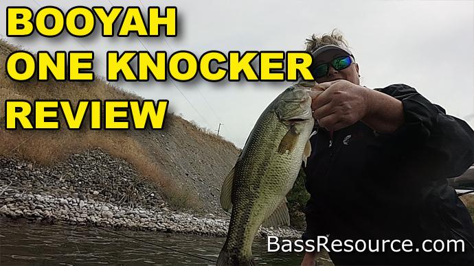 Booyah One Knocker Review  The Ultimate Bass Fishing Resource