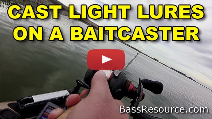 How To Cast Light Lures with a Baitcaster
