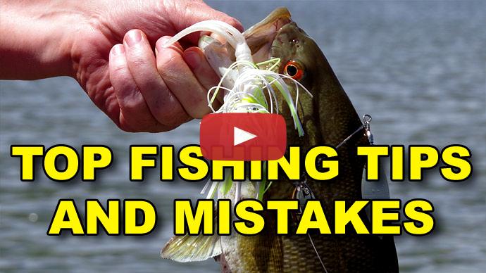 Fishing tips and mistakes