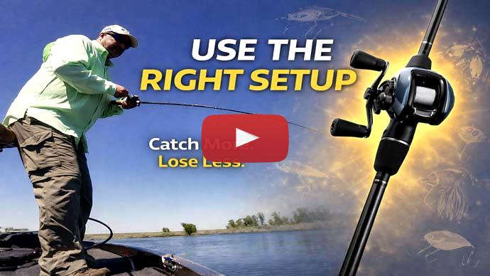 Rod and Reel Setups